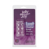 Прозрачная насадка на пенис с шипами и бугорками JELLY JOY LUST CLUSTER CLEAR - Dream Toys - в Кирове купить с доставкой