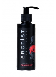 Массажное масло Erotist GRAPEFRUIT с ароматом грейпфрута - 150 мл. - Erotist Lubricants - купить с доставкой в Кирове