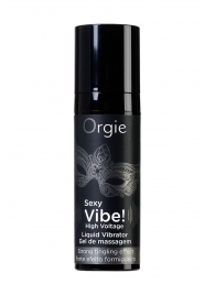 Гель для массажа ORGIE Sexy Vibe High Voltage с эффектом вибрации - 15 мл. - ORGIE - купить с доставкой в Кирове