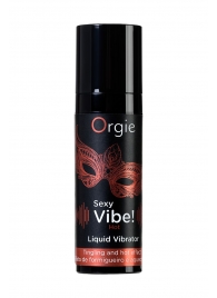 Разогревающий гель для массажа ORGIE Sexy Vibe Hot с эффектом вибрации - 15 мл. - ORGIE - купить с доставкой в Кирове
