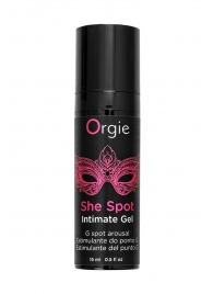 Интимный гель для G-точки ORGIE She Spot с возбуждающим эффектом - 15 мл. - ORGIE - купить с доставкой в Кирове