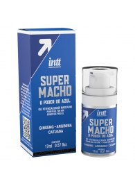 Мужской стимулирующий гель Super Macho - 17 мл. - INTT - купить с доставкой в Кирове