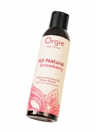 Интимный гель на водной основе All-Natural Strawberry с ароматом клубники - 150 мл. - ORGIE - купить с доставкой в Кирове