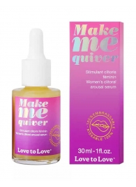 Возбуждающие капли для клитора Make Me Quiver - 30 мл. - Love to Love - купить с доставкой в Кирове