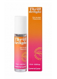 Возбуждающий гель Thrill Delight - 10 мл. - Love to Love - купить с доставкой в Кирове