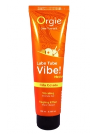 Гель с эффектом вибрации Lube Tube Vibe Medium Pina Colada - 100 мл. - ORGIE - купить с доставкой в Кирове