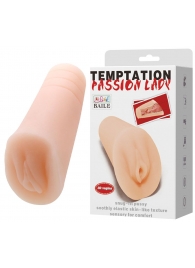 Телесный тугой мастурбатор-вагина Passion Lady - Baile - в Кирове купить с доставкой