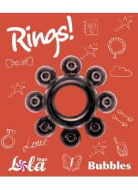 Чёрное эрекционное кольцо Rings Bubbles - Lola Games - в Кирове купить с доставкой